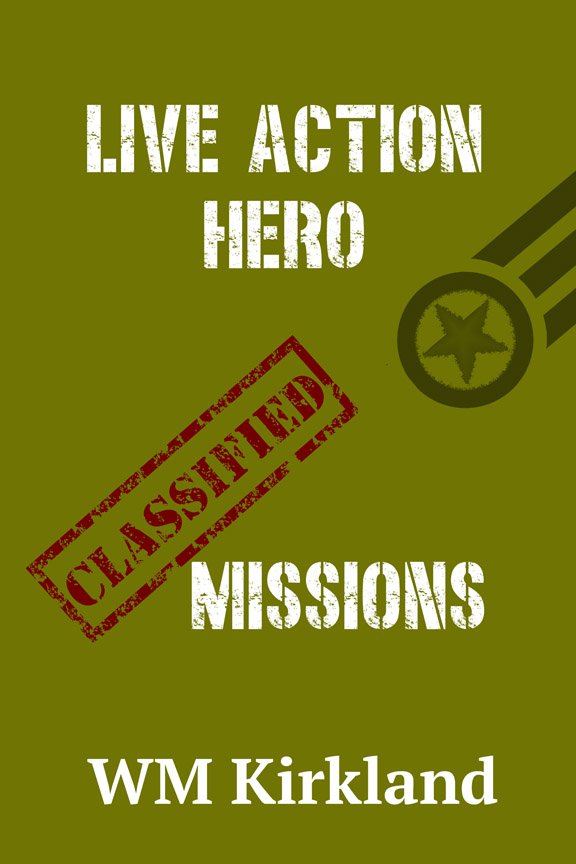 Book Cover: Classified Missions (Live Action Hero Stories)